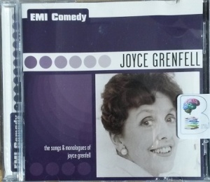 EMI Comedy - Joyce Grenfell written by Joyce Grenfell performed by Joyce Grenfell on CD (Abridged)